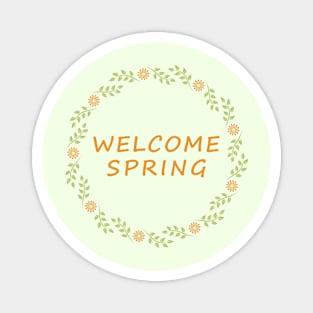 Welcome spring Magnet